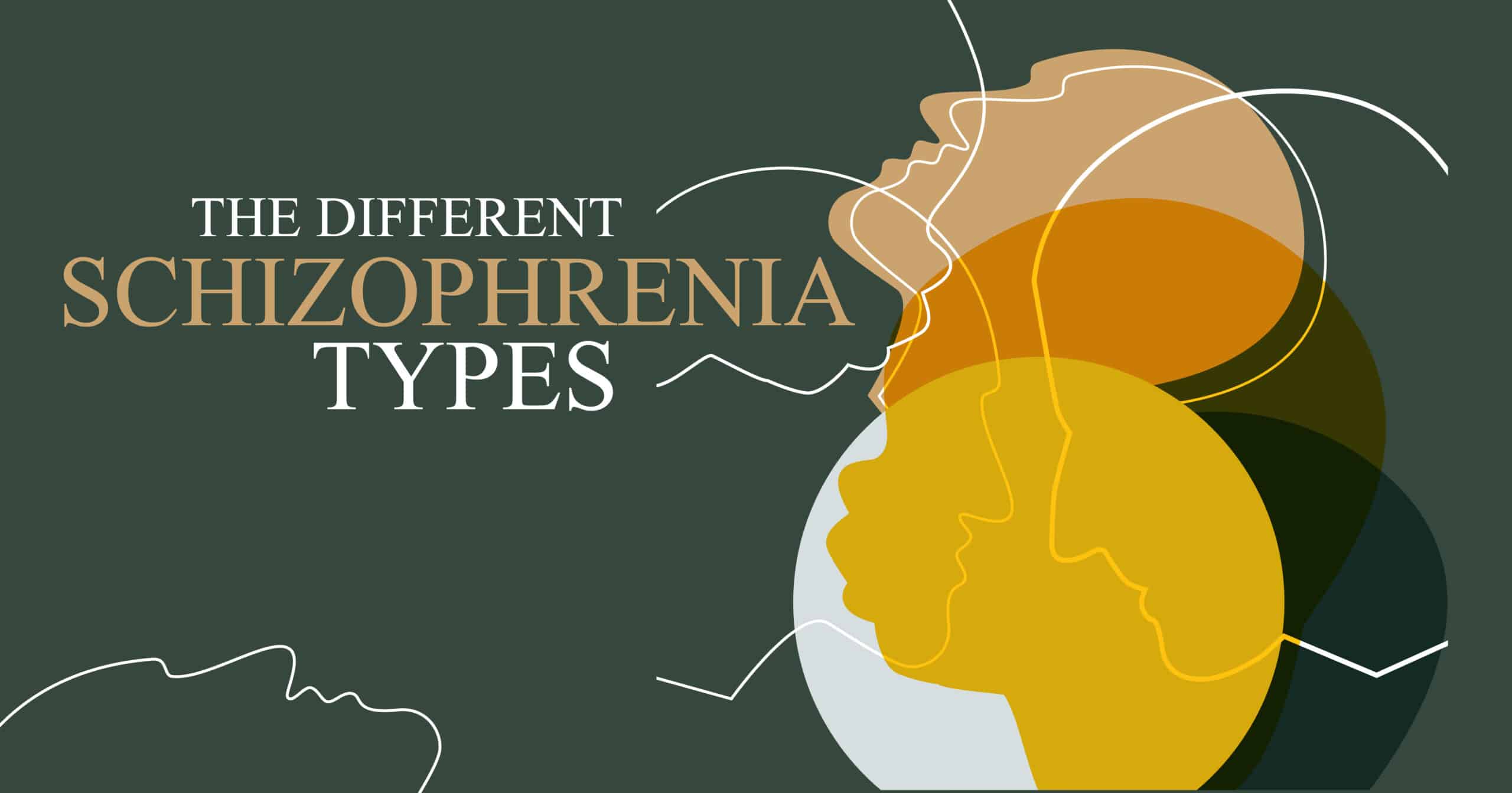Types of Schizophrenia