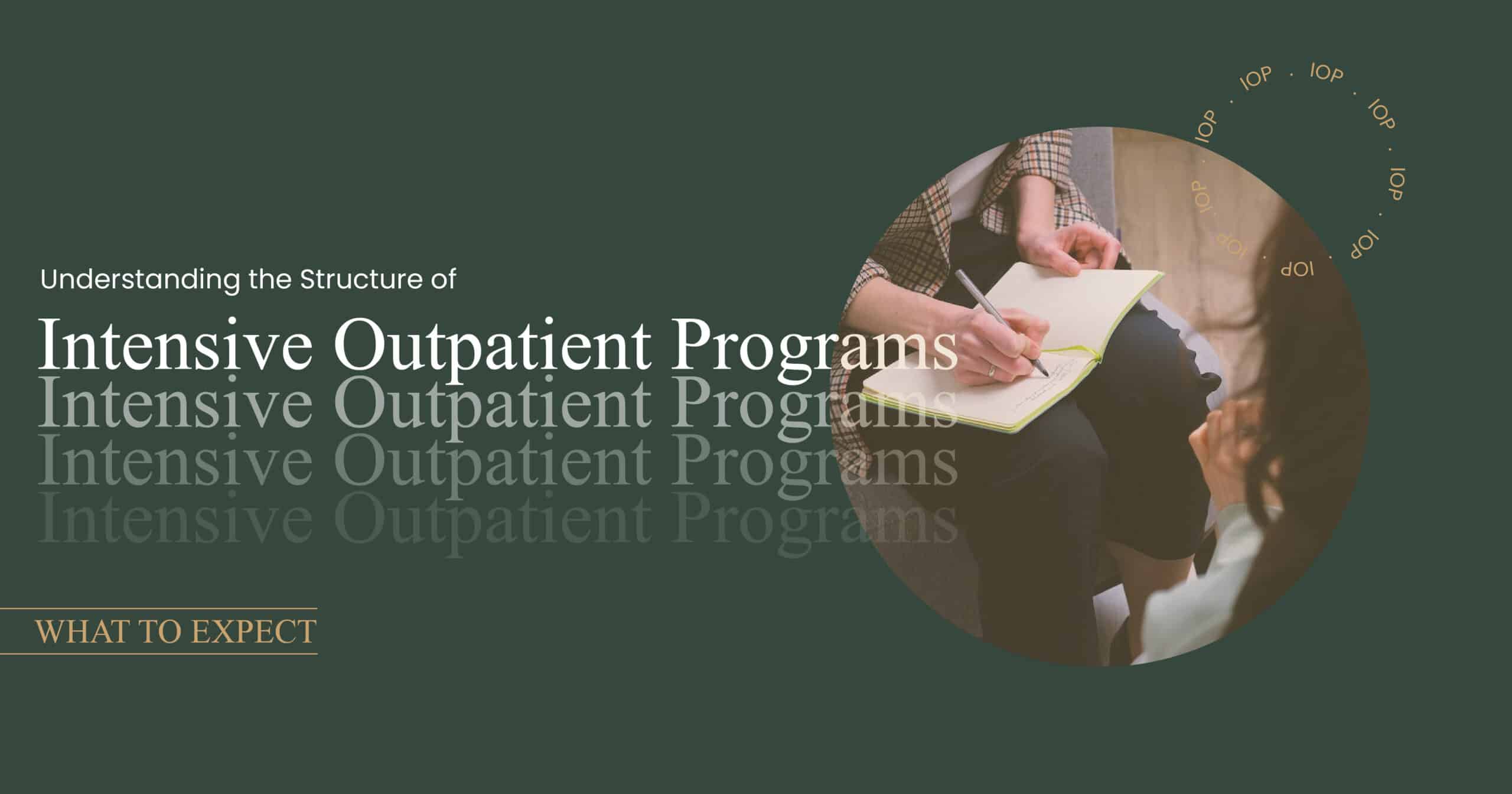 Structure of Intensive Outpatient Programs
